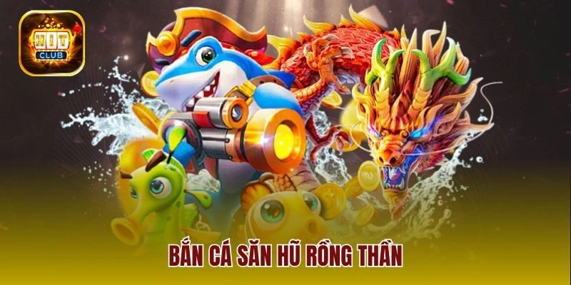 Chạm Tay Vào Kho Báu Cùng Bắn Cá Săn Hũ Thần Hitclub