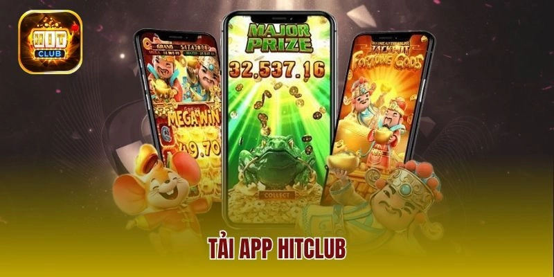 Tải App Hitclub – Trọn Bộ Hướng Dẫn Trên Mọi Hệ Điều Hành