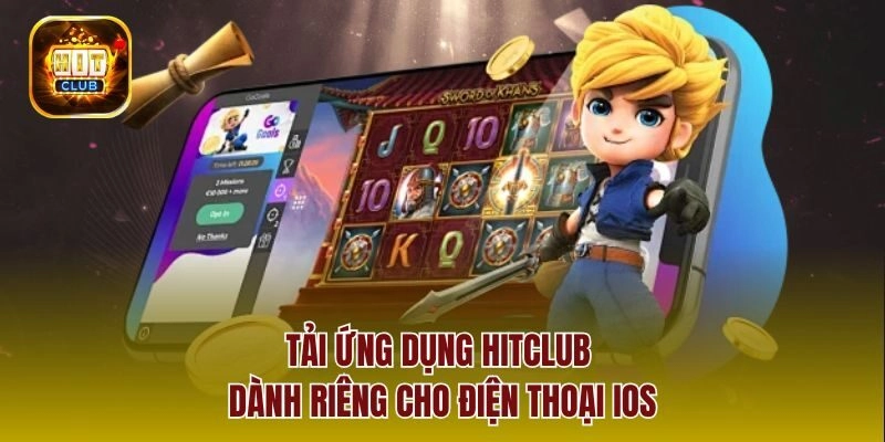 Tải ứng dụng Hitclub dành riêng cho điện thoại iOS